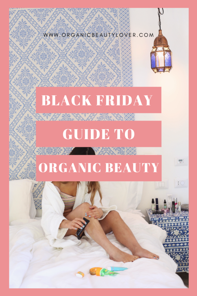 Organic Beauty Black Friday Cyber Monday Sales Guide Organic Beauty Lover