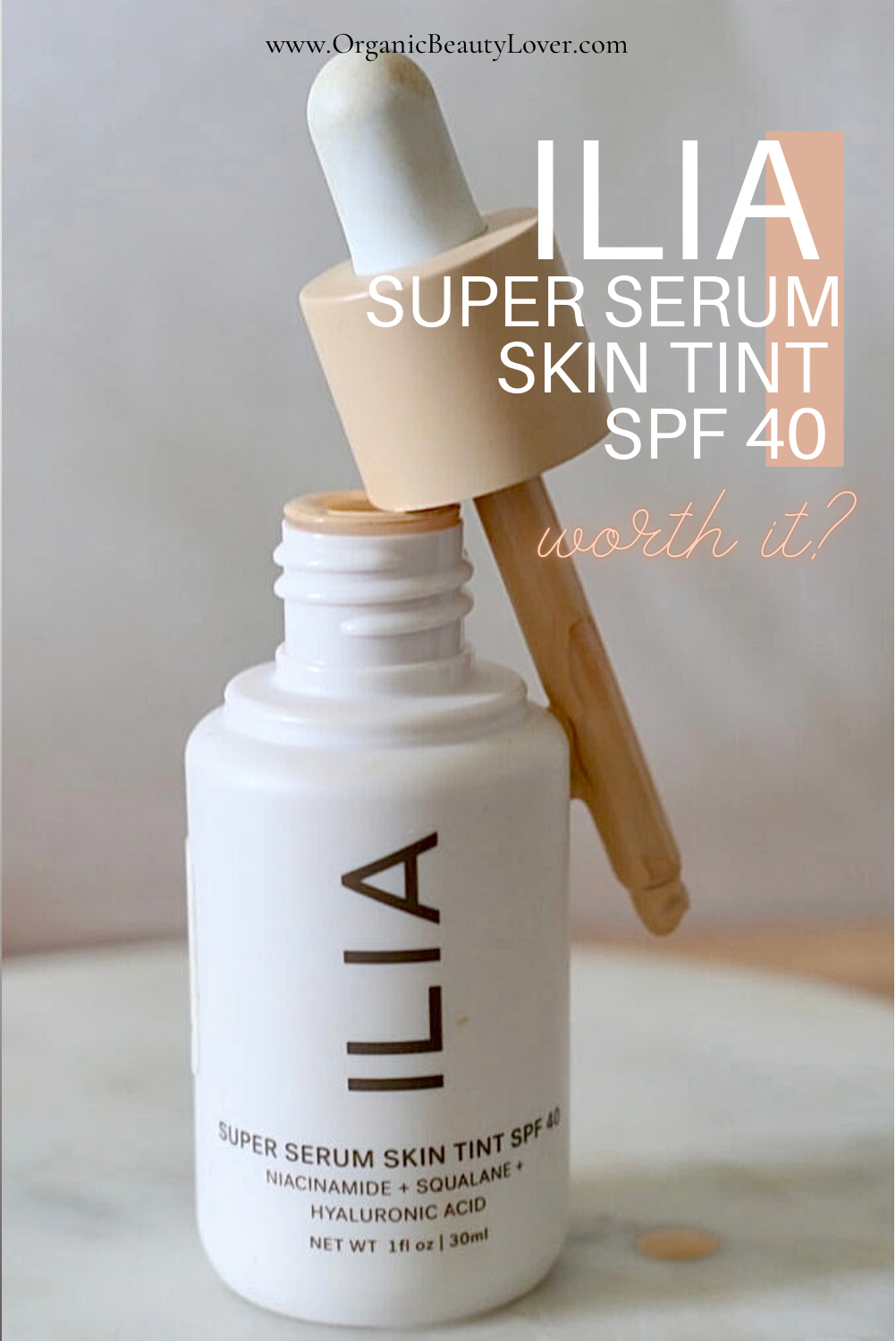 ILIA Super Serum Skin Tint review