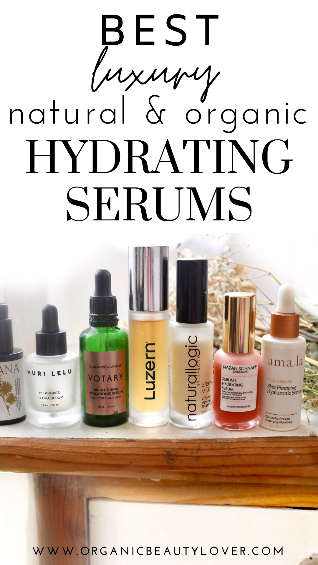 10 Best Luxury Natural Hydrating Serums (Hyper Luxe)