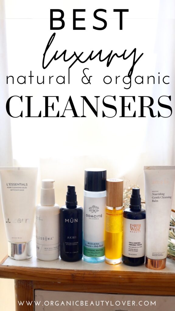 Best Luxury Organic Face Cleansers 2024 - ORGANIC BEAUTY LOVER