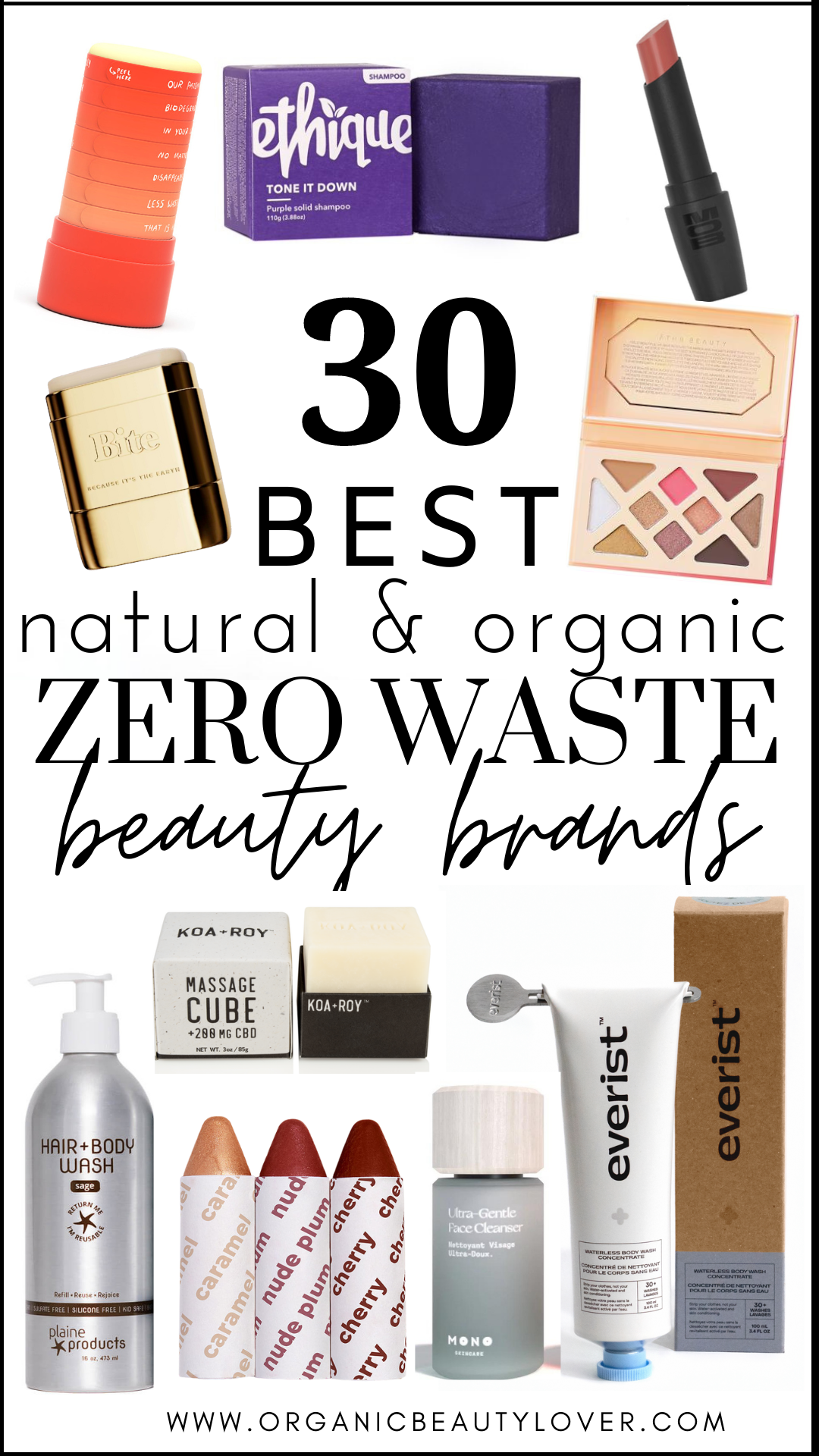 30 Best Natural Zero Waste Beauty Brands and Products 2023 - Organic Beauty  Lover