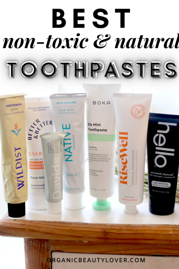 9 Best Natural Non-Toxic Toothpastes In 2024 - ORGANIC BEAUTY LOVER