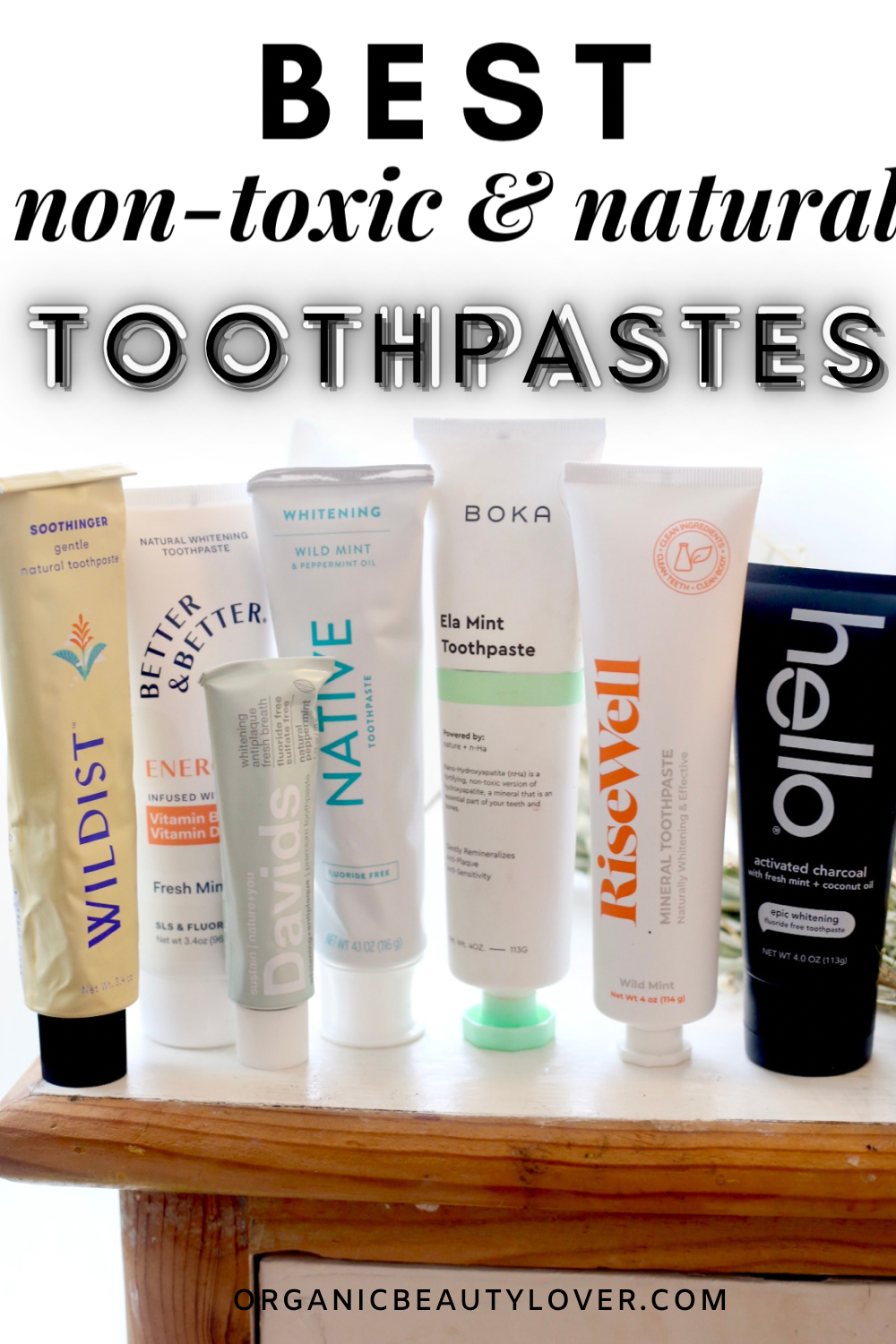 9 Best Natural Non-Toxic Toothpastes in 2024