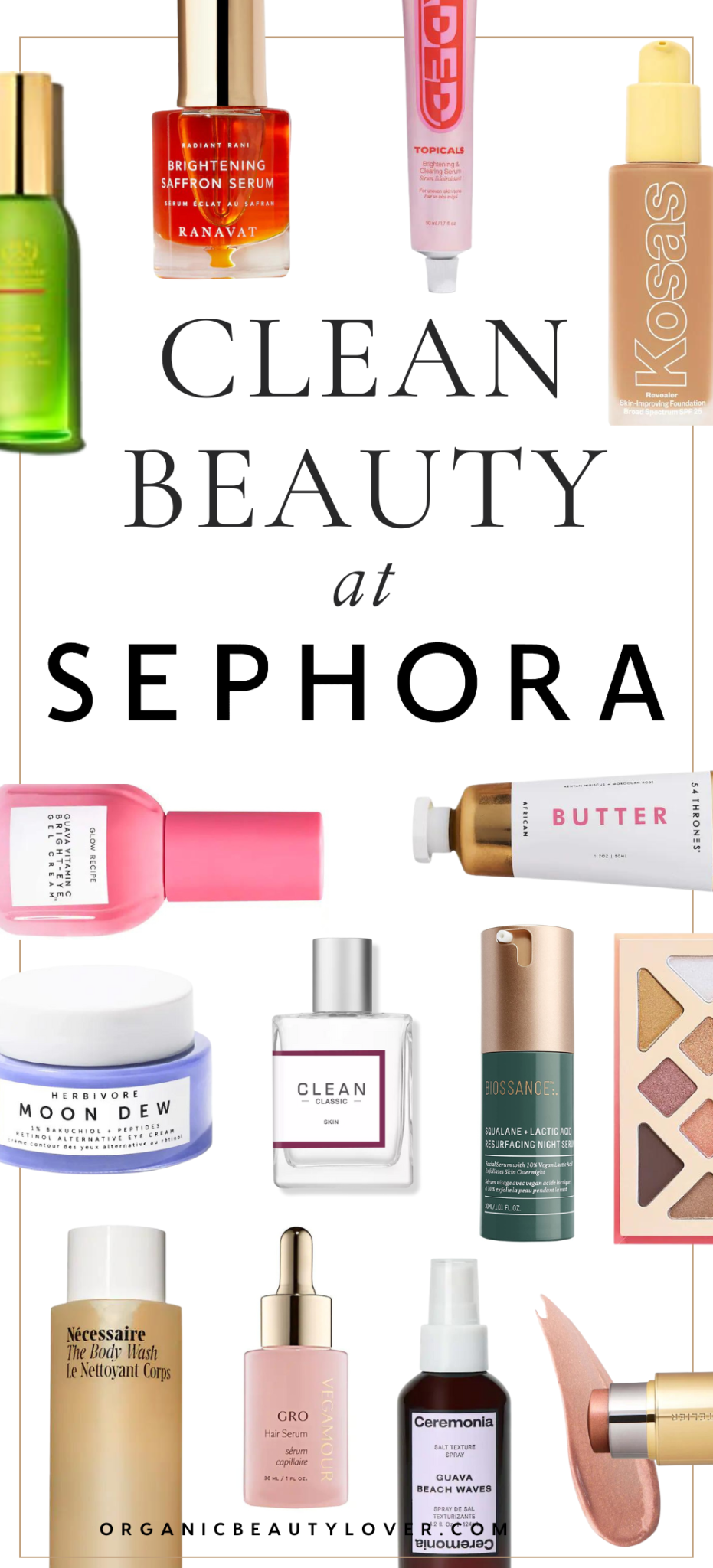 50 Clean Beauty Brands at Sephora (2024 Complete List) ORGANIC BEAUTY