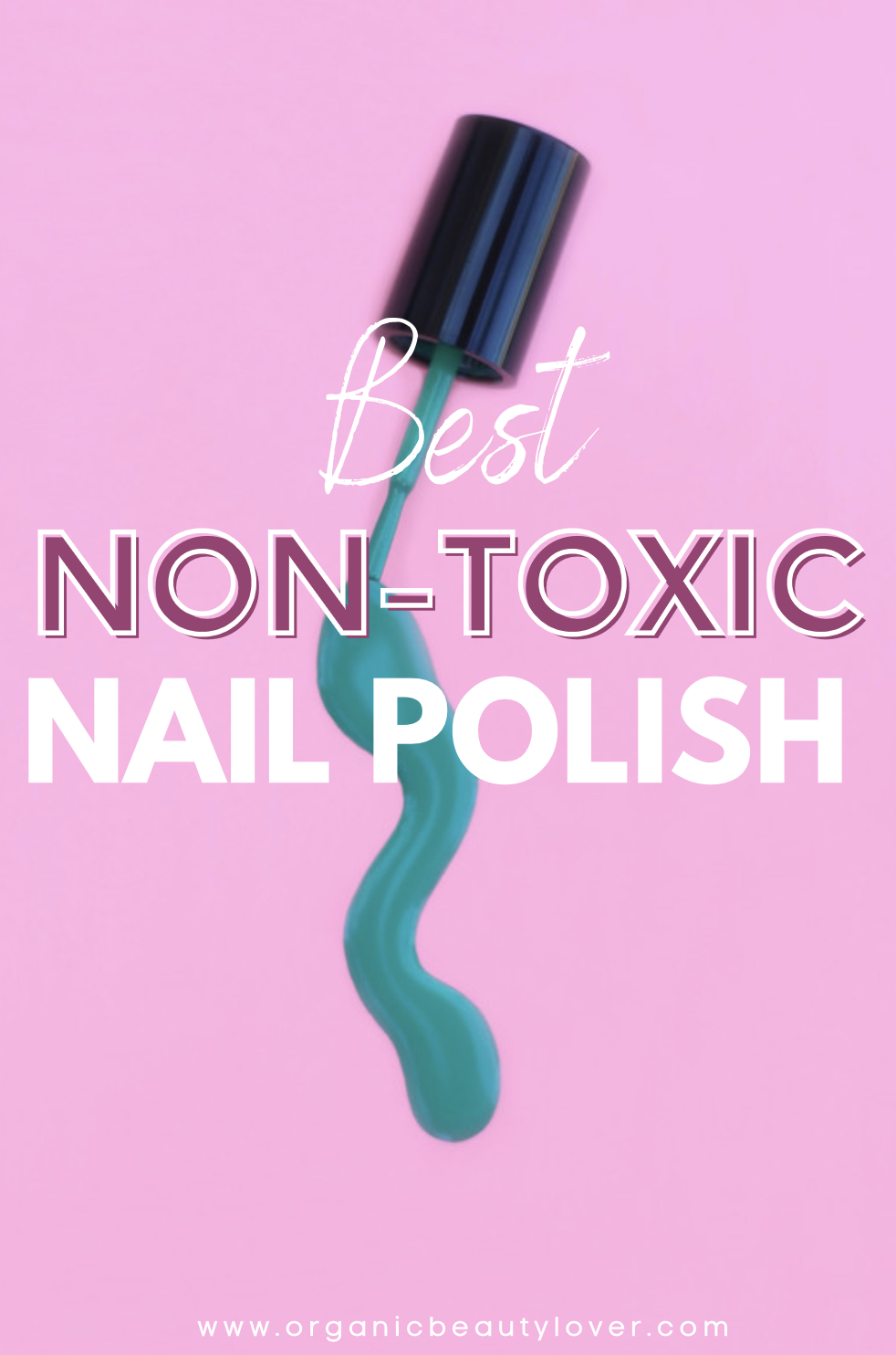 14 Best Non-Toxic Nail Polish Brands in 2023 - Nontoxic & Natural Nail  Polish