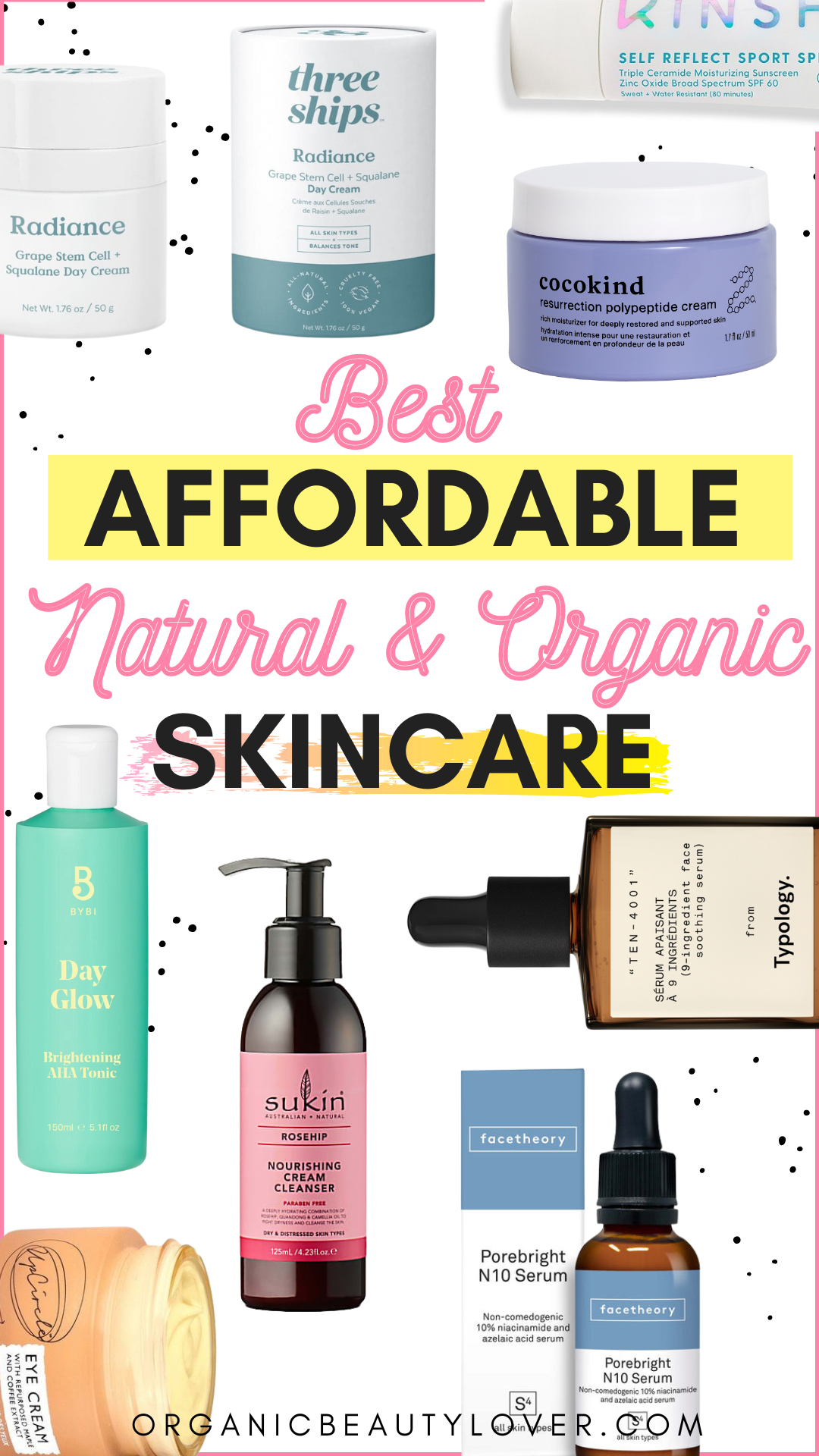 Best Affordable Natural Skin Care Brands In 2023 Organic Beauty Lover