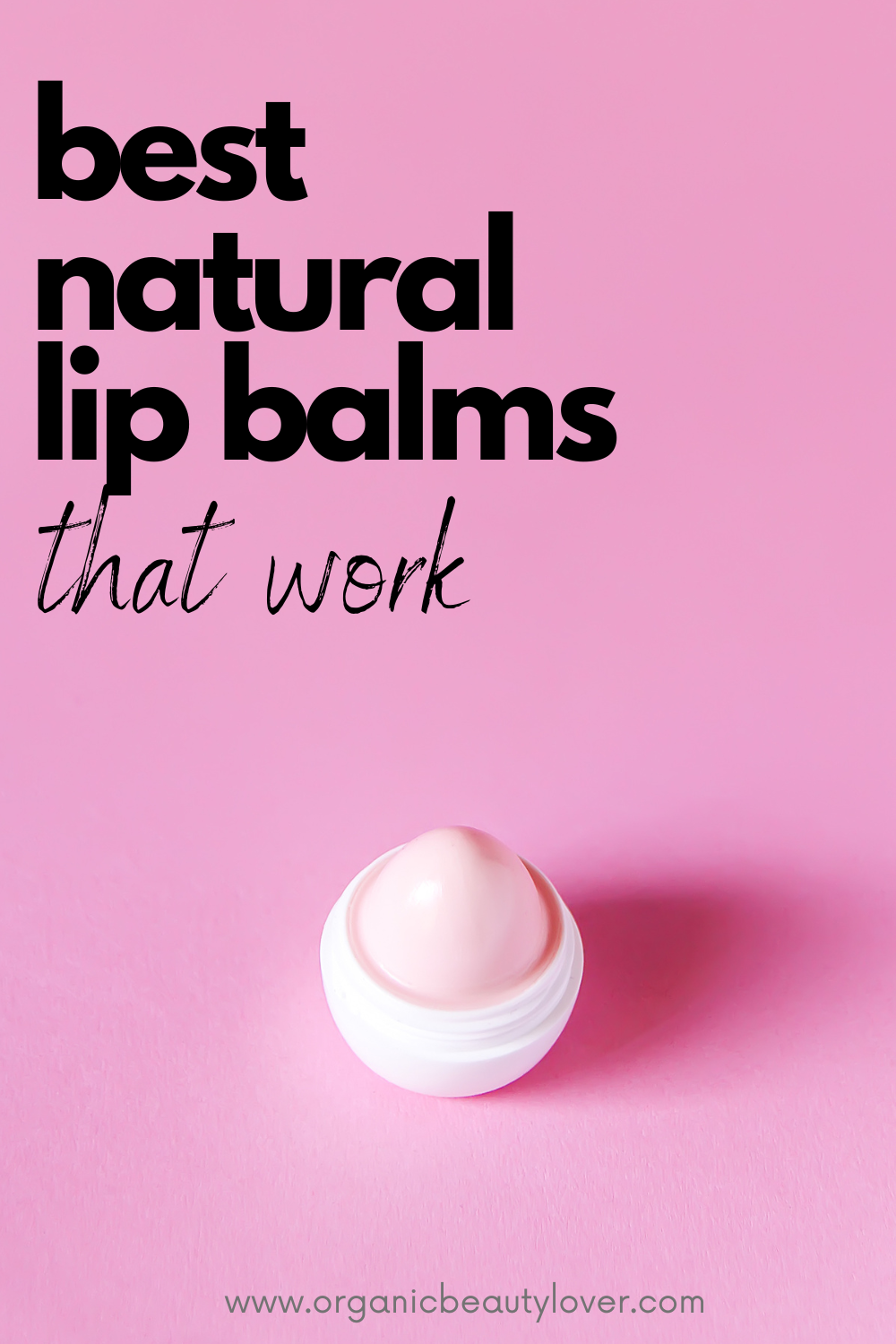 best organic lip balms