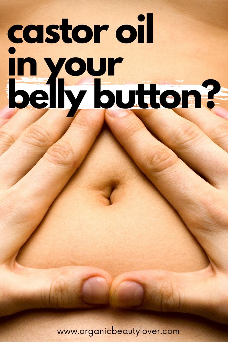 Castor Oil in Belly Button ? Your Guide to Navel Oiling 2024